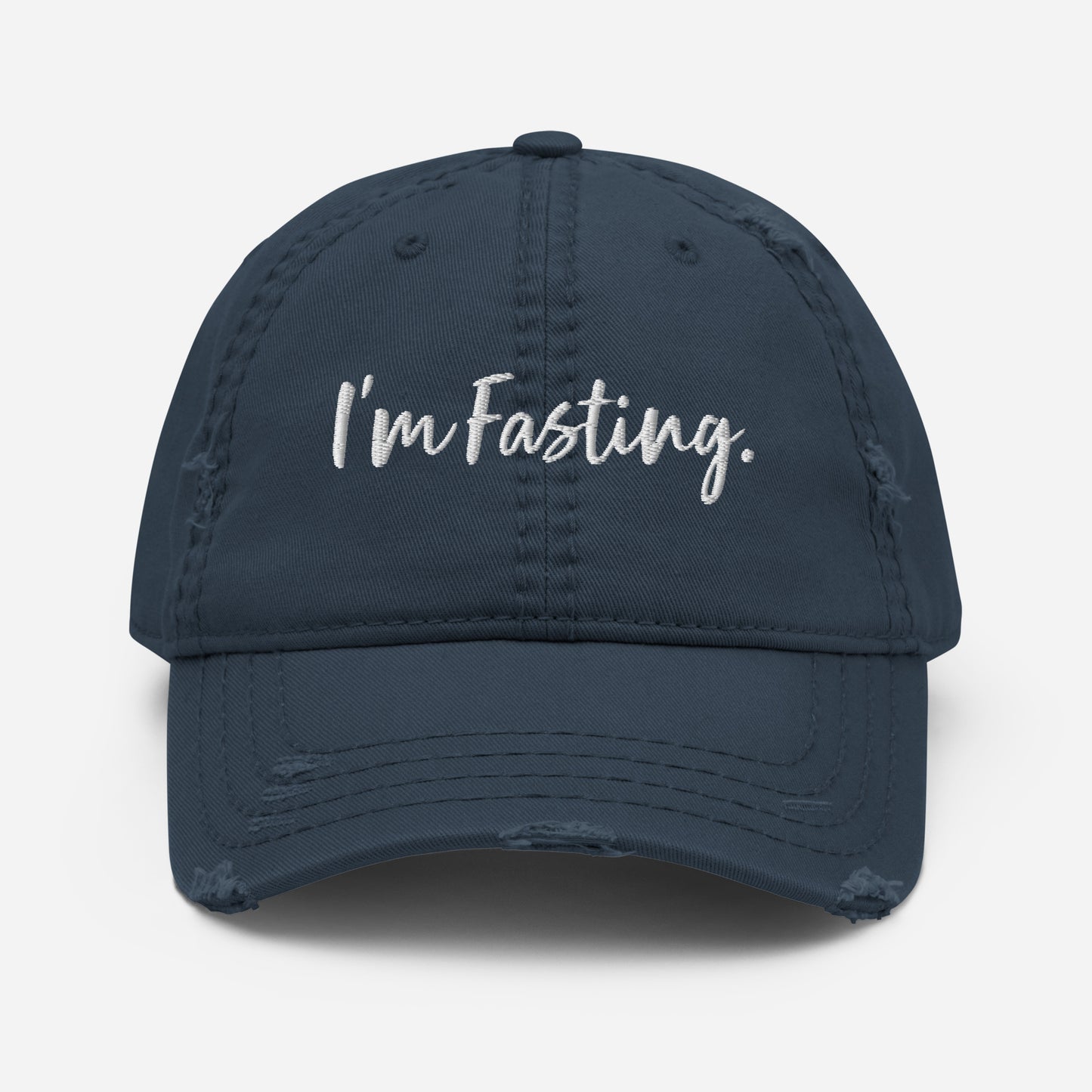 Im Fasting Distressed Dad Hat