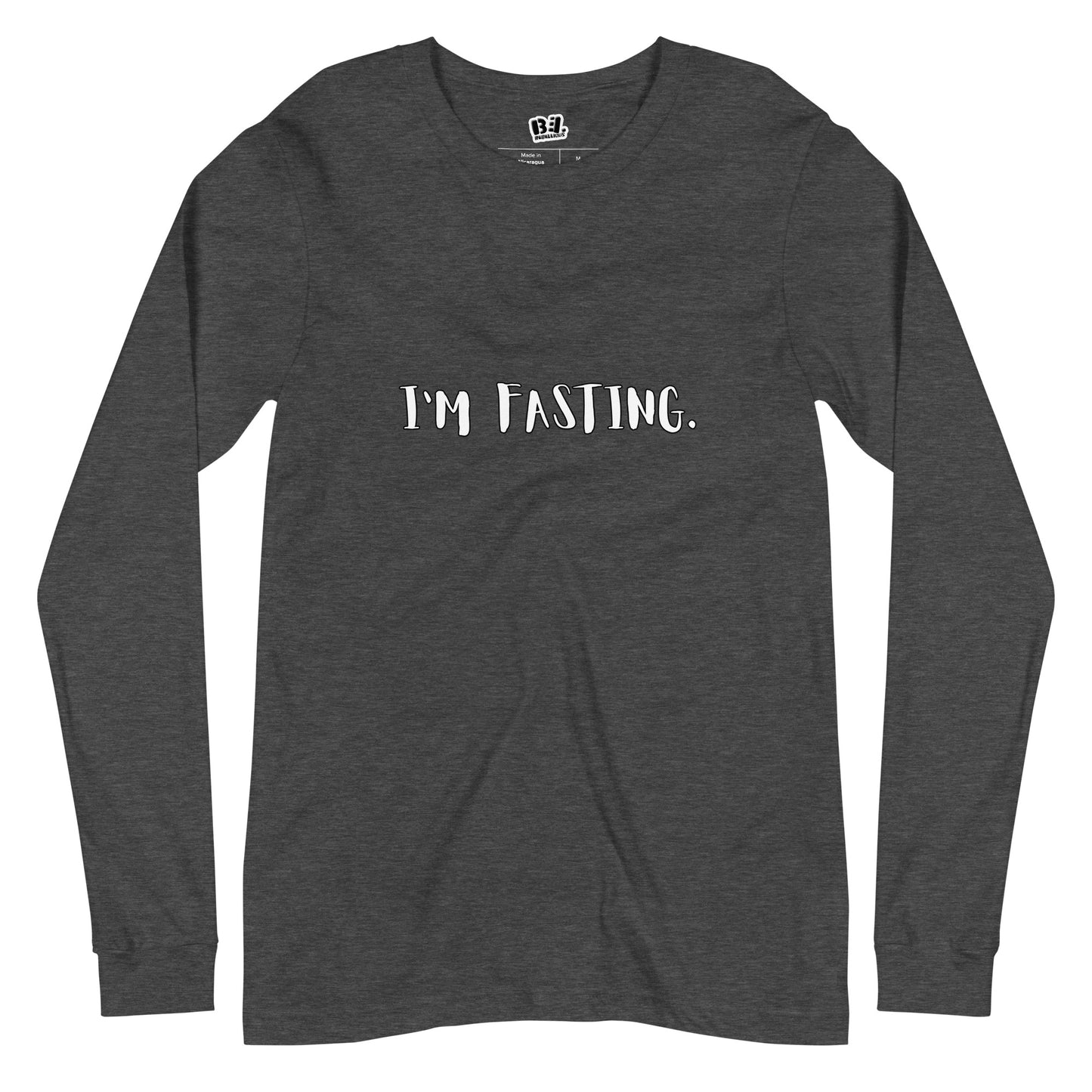 I'm Fasting Long Sleeve Tee