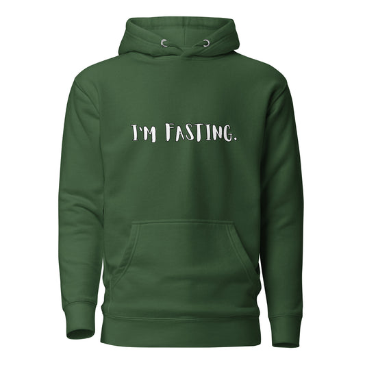 I'm Fasting Unisex Hoodie