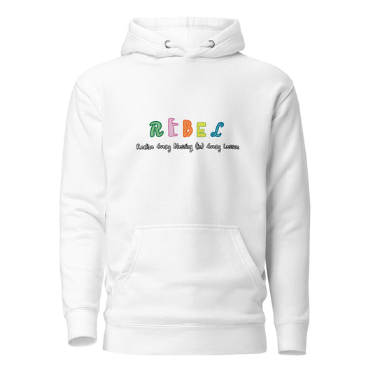 R.E.B.E.L. Hoodie