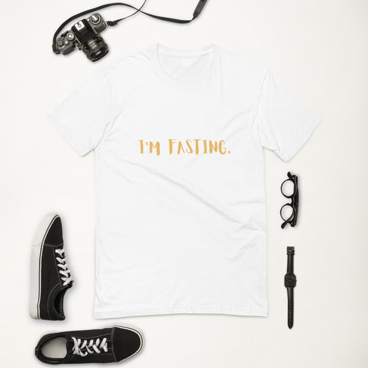 I'm Fasting T-shirt