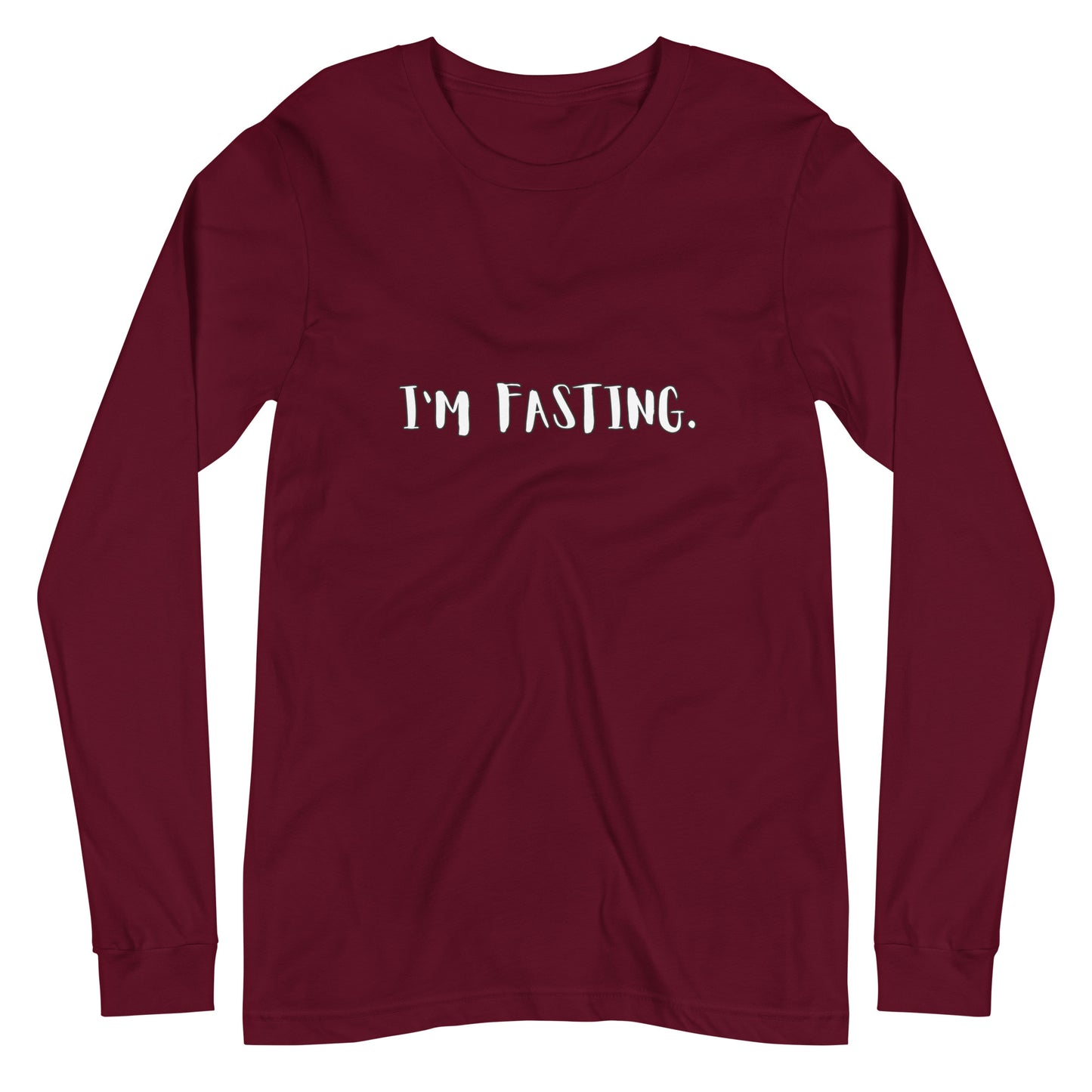 I'm Fasting Unisex Long Sleeve Tee